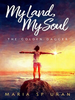 cover image of My Land My Soul--The Golden Dagger